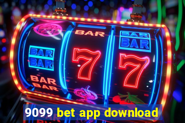 9099 bet app download